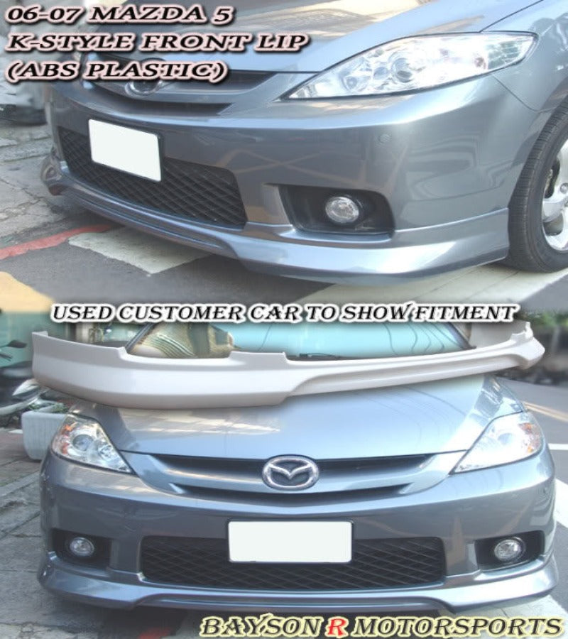 K Style Front Lip For 2006-2007 Mazda 5 - Bayson R Motorsports