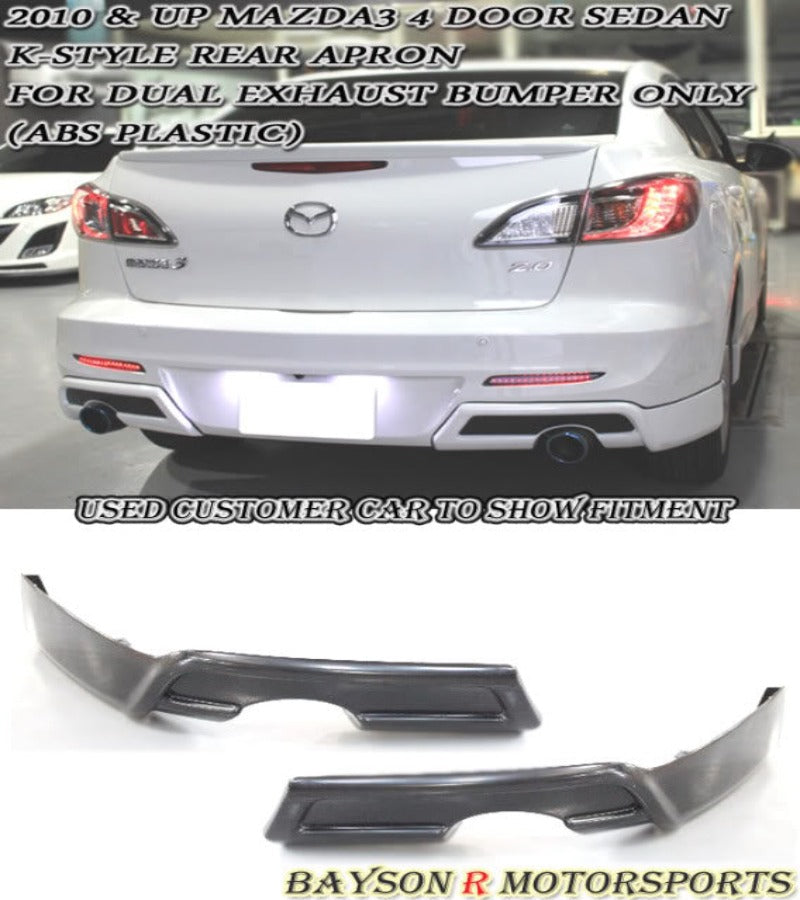 K Style Rear Aprons (Dual Exhaust) For 2010-2012 Mazda 3 4Dr - Bayson R Motorsports