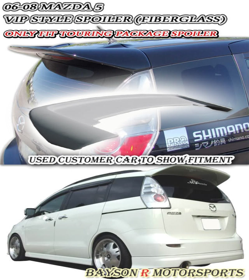 VIP Style Spoiler (Fiberglass) For 2006-2010 Mazda 5 - Bayson R Motorsports